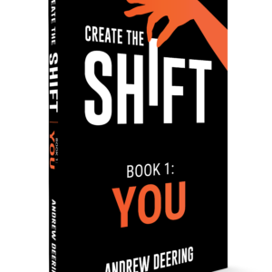 Create the Shift - Book 1: You by Andrew Deering